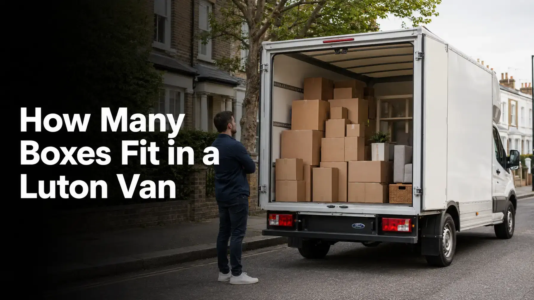 How Many Boxes Fit in a Luton Van? (2026 Guide)