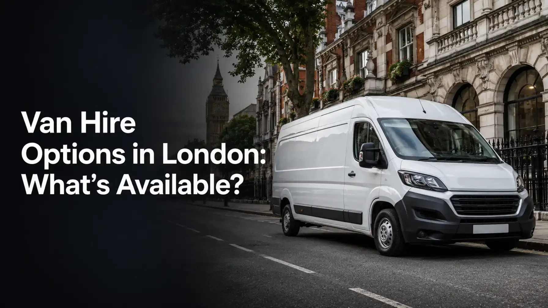 London Van Hire: Daily and Monthly Prices Explained